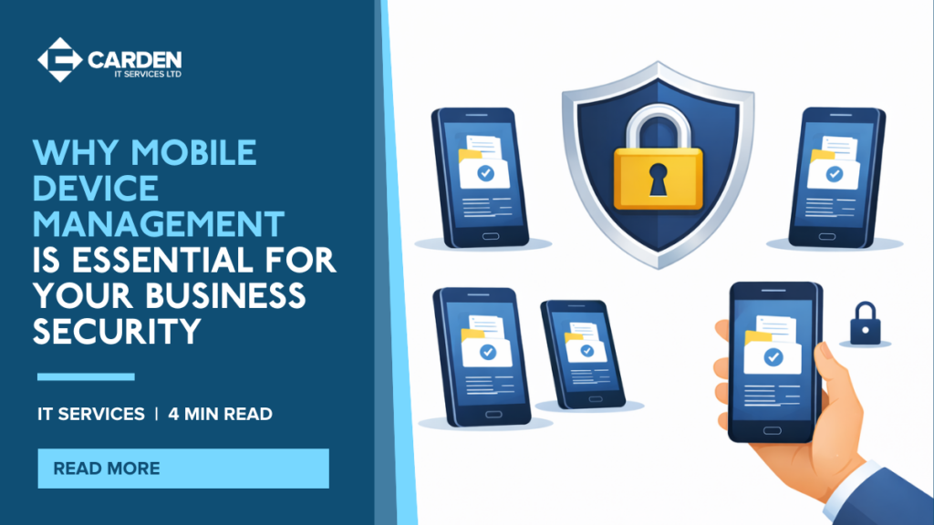 Why Mobile Device Management Is Essential for Your Business Security