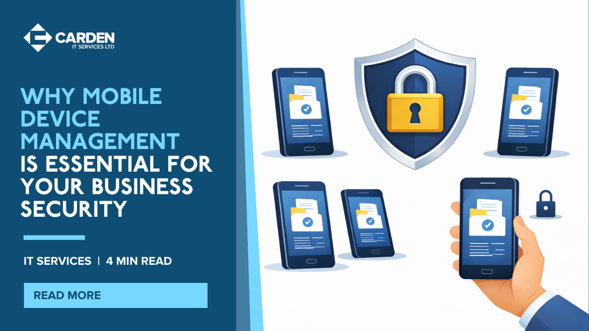 Why Mobile Device Management Is Essential for Your Business Security