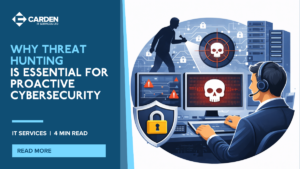 Why Threat Hunting Is Essential for Proactive Cybersecurity