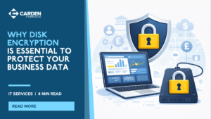 Why Disk Encryption Is Essential to Protect Your Business Data