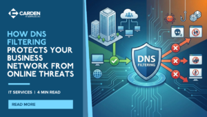 How DNS Filtering Protects Your Business Network from Online Threats